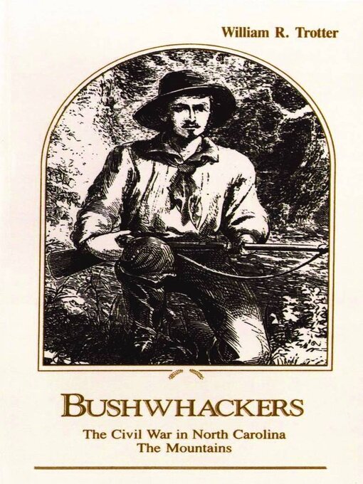 Title details for Bushwhackers by William  R. Trotter - Available